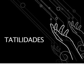 Tatilidades