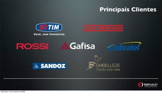 Principais Clientes




terça-feira, 3 de novembro de 2009
 