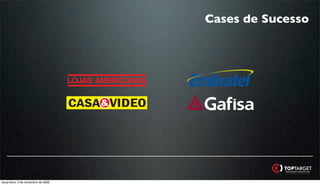 Cases de Sucesso




terça-feira, 3 de novembro de 2009
 