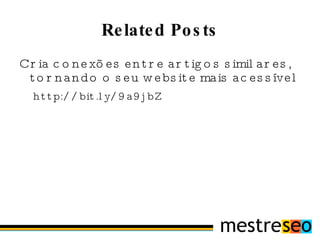Escrito em PHP e corrido em MySQL 