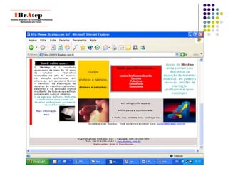 ____________________________
IBrAtepInstituto Brasileiro de Tecnologia Profissional
Melhorando seu Futuro
____________________________
 