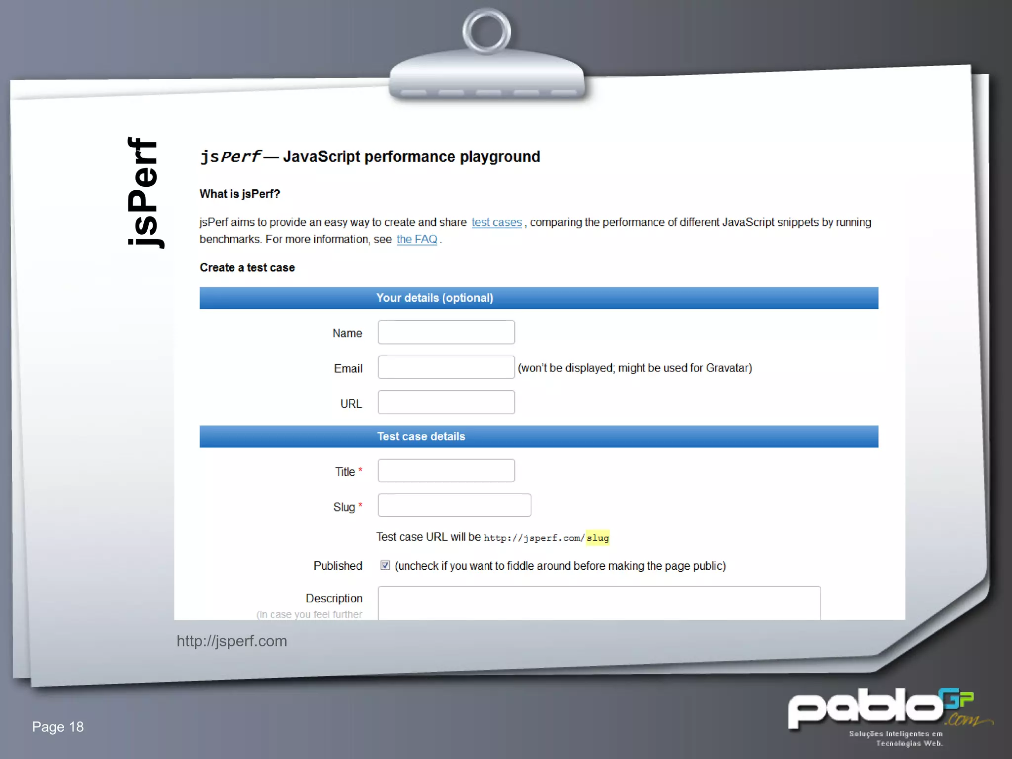 Page  jsPerf http://jsperf.com 