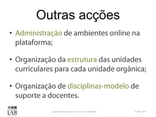 Outras acções
•


•


•
 