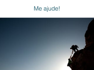 Me ajude!
 