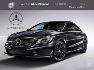 Imagem meramente ilustrativa
Executivo White Diamond 2.500.000 Pin +
Mercedes Benz
 