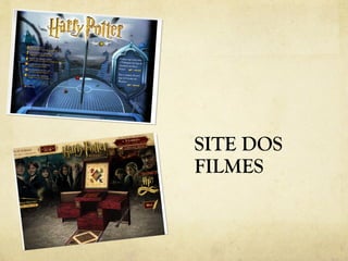SITE DOS
FILMES
 
