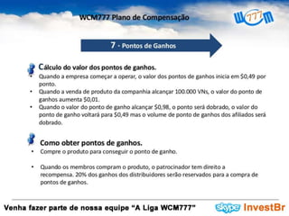 Apresentação WCM777 Oficial