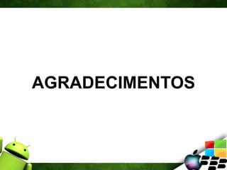 AGRADECIMENTOS
 