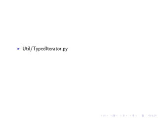 Util/TypedIterator.py

 
