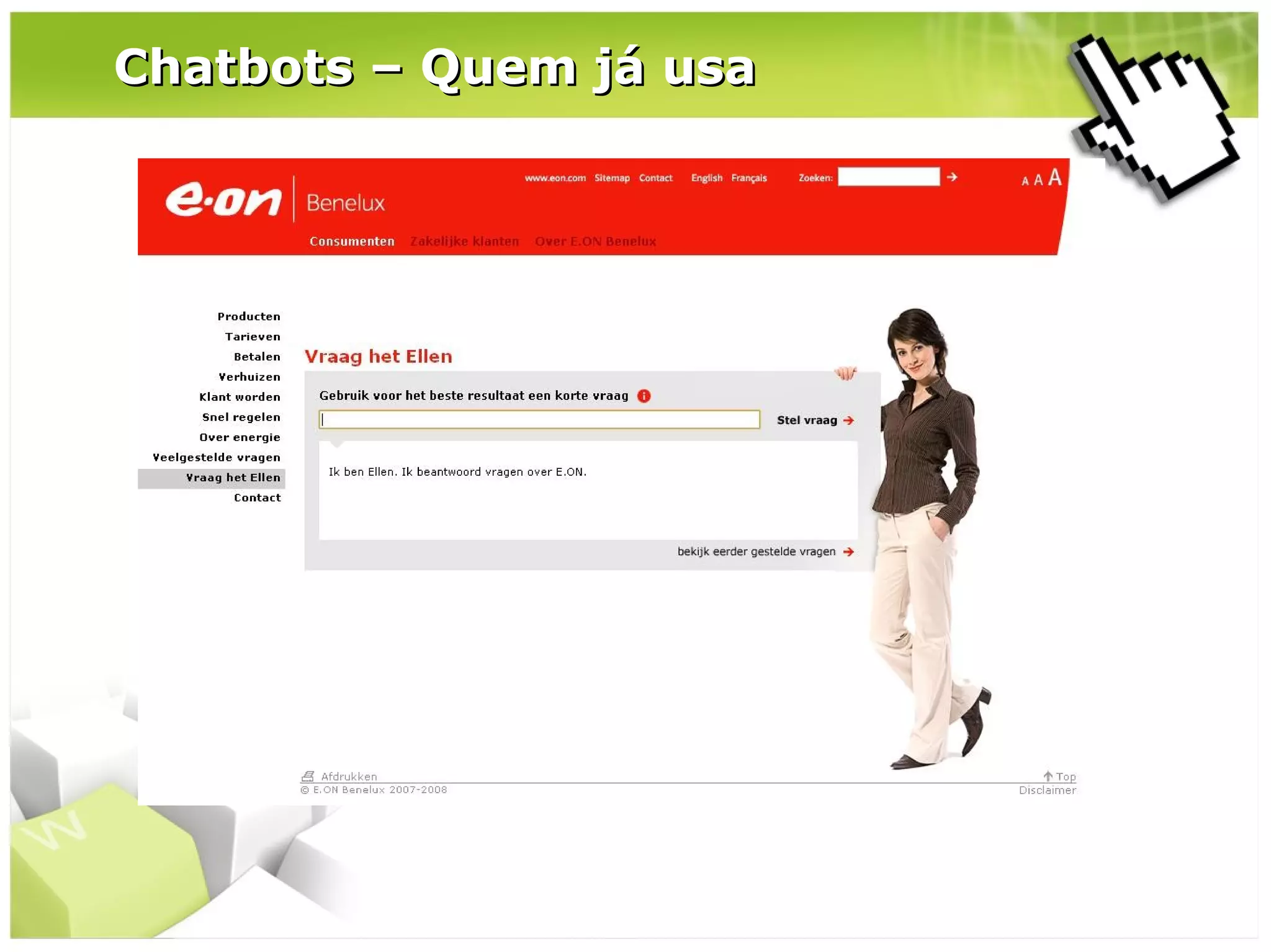 Chatbots – Quem já usa

 