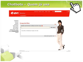 Chatbots – Quem já usa

 