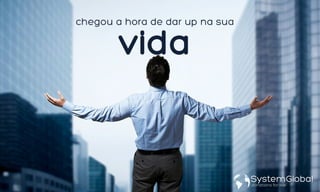 APRESENTAÇAO DA SYSTEM GLOBAL