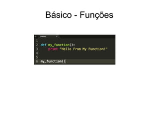 Básico - Funções
 
