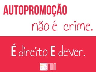 direito dever.
não é crime.
 