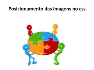 Posicionamento das imagens no css