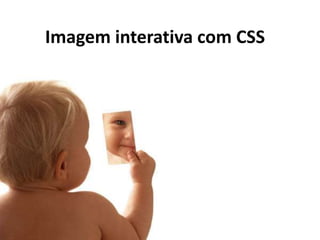 Imagem interativa com CSS
