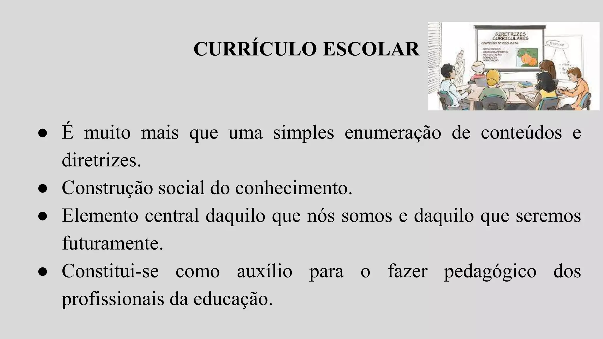 O CURRICULO ESCOLAR NA SOCIEDADE CONTEMPORANEA | PPTX