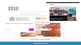2010
luiztools.com.br
 