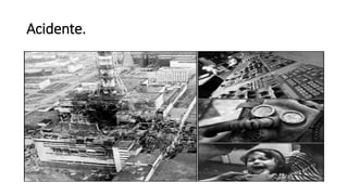 Acidente.
 