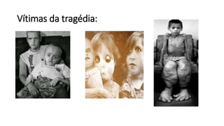 Vítimas da tragédia:
 