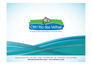 Título Fonte Museo 500 regular corpo 20
Sub-Título Fonte Museo 100 regular corpo 16
Apoio Técnico Realização
23
Apoio Técnico Realização
Rua dos Carijós, 150 – 10º andar - Centro - Belo Horizonte - MG - 30120-060 - (31) 3222-8350
cbhvelhas@cbhvelhas.org.br - www.cbhvelhas.org.br
 