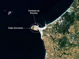 Tômbolo de Peniche Cabo Carvoeiro 