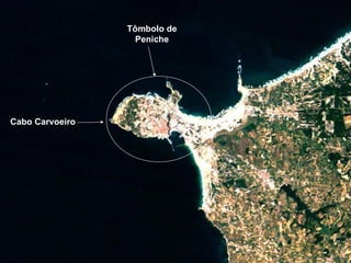 Tômbolo de Peniche Cabo Carvoeiro 