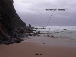 Sagres Plataforma de abrasão 
