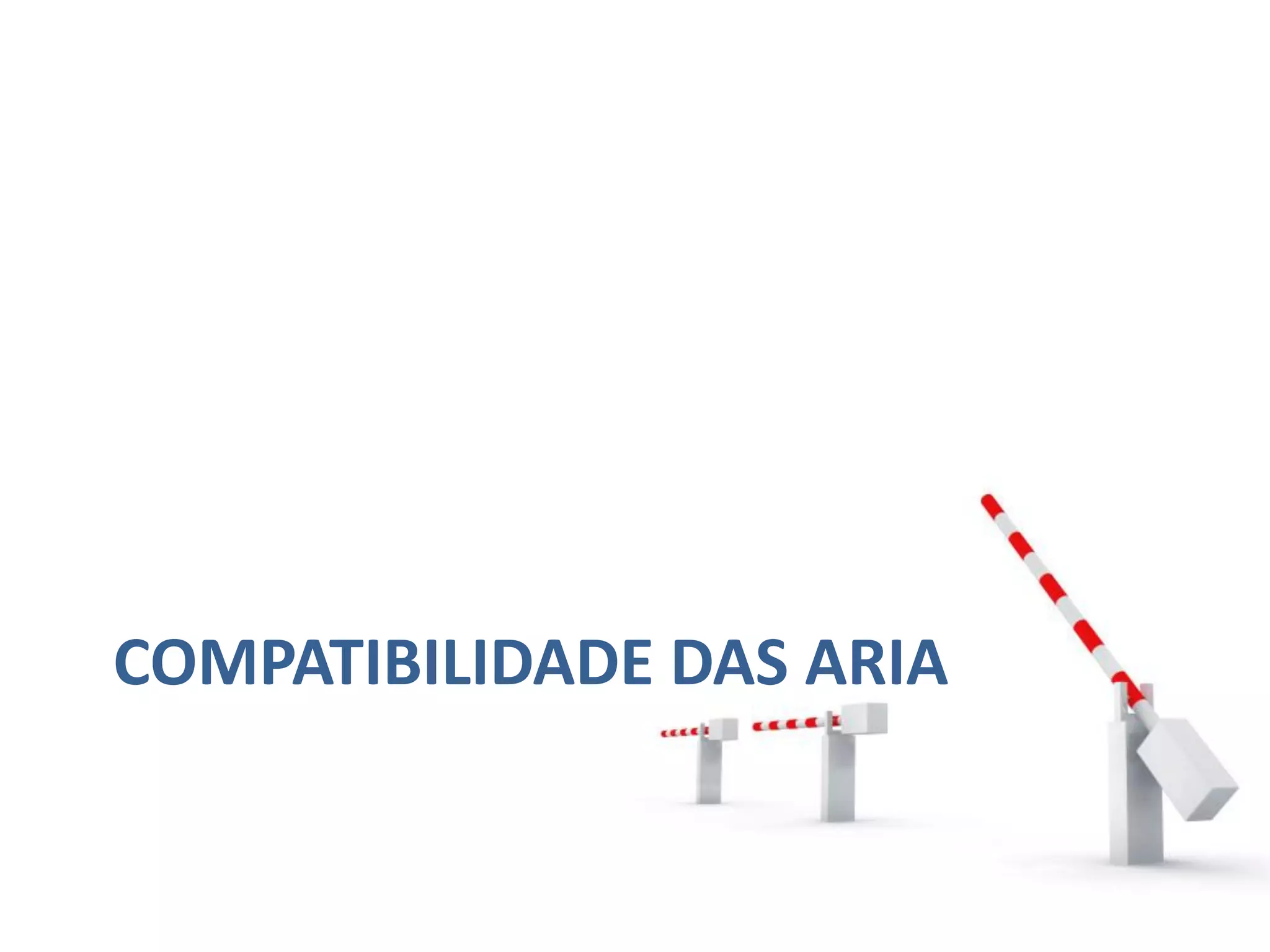 COMPATIBILIDADE DAS ARIA
 