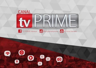 @programatvprimeTV PRIME Manaus tvPrime Manaus
CANAL
 