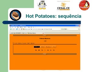 Hot Potatoes: sequência  