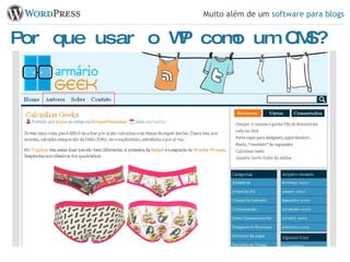 Por que usar o WP como um CMS? 