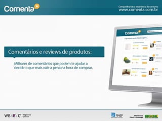 Comenta! Compartilhando a Experiência de Consumo