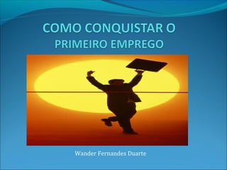 Wander Fernandes Duarte
 