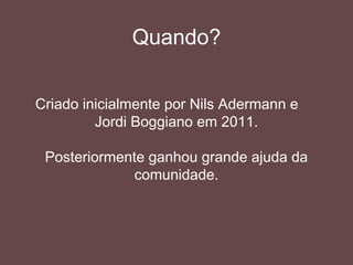 O Composer resolve
Você tem um projeto que depende de um
número X de bibliotecas
Algumas destas bibliotecas dependem de
outras mais
 