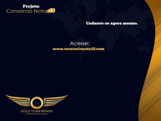 Apresentação Consórcio Nota 10
