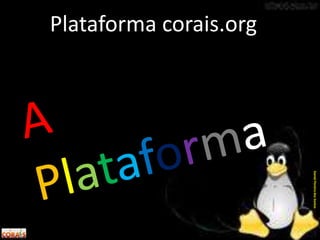 Plataforma corais.org
DanielPereiradosSantos
 