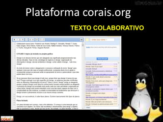 Plataforma corais.org
DanielPereiradosSantos
TEXTO COLABORATIVO
 