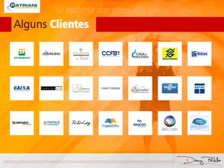 Alguns Clientes
 