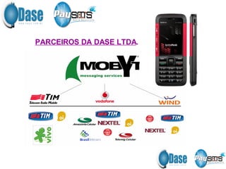 PARCEIROS DA DASE LTDA . 