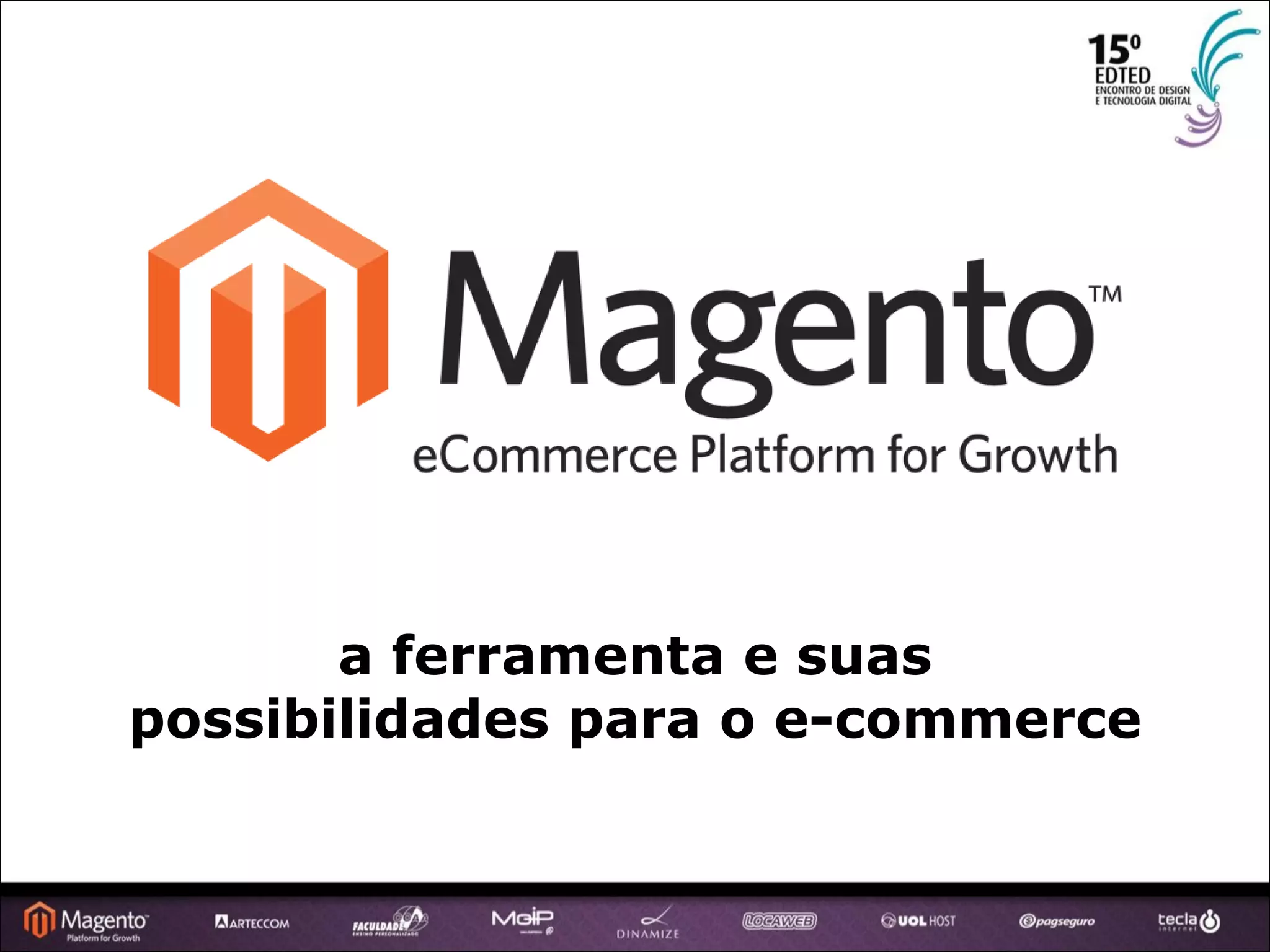 a ferramenta e suas possibilidades para o e-commerce 