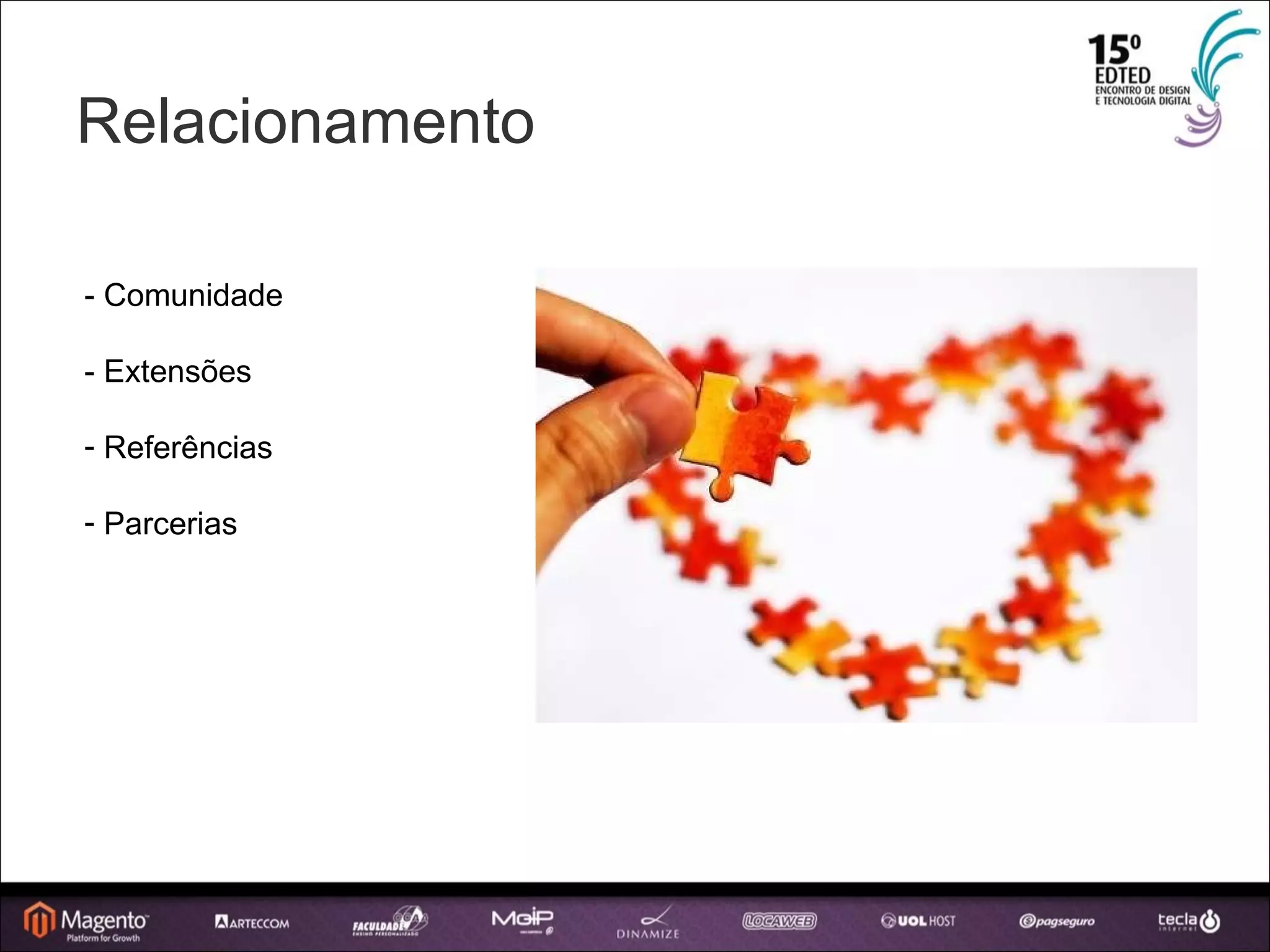 Relacionamento - Comunidade - Extensões Referências Parcerias 