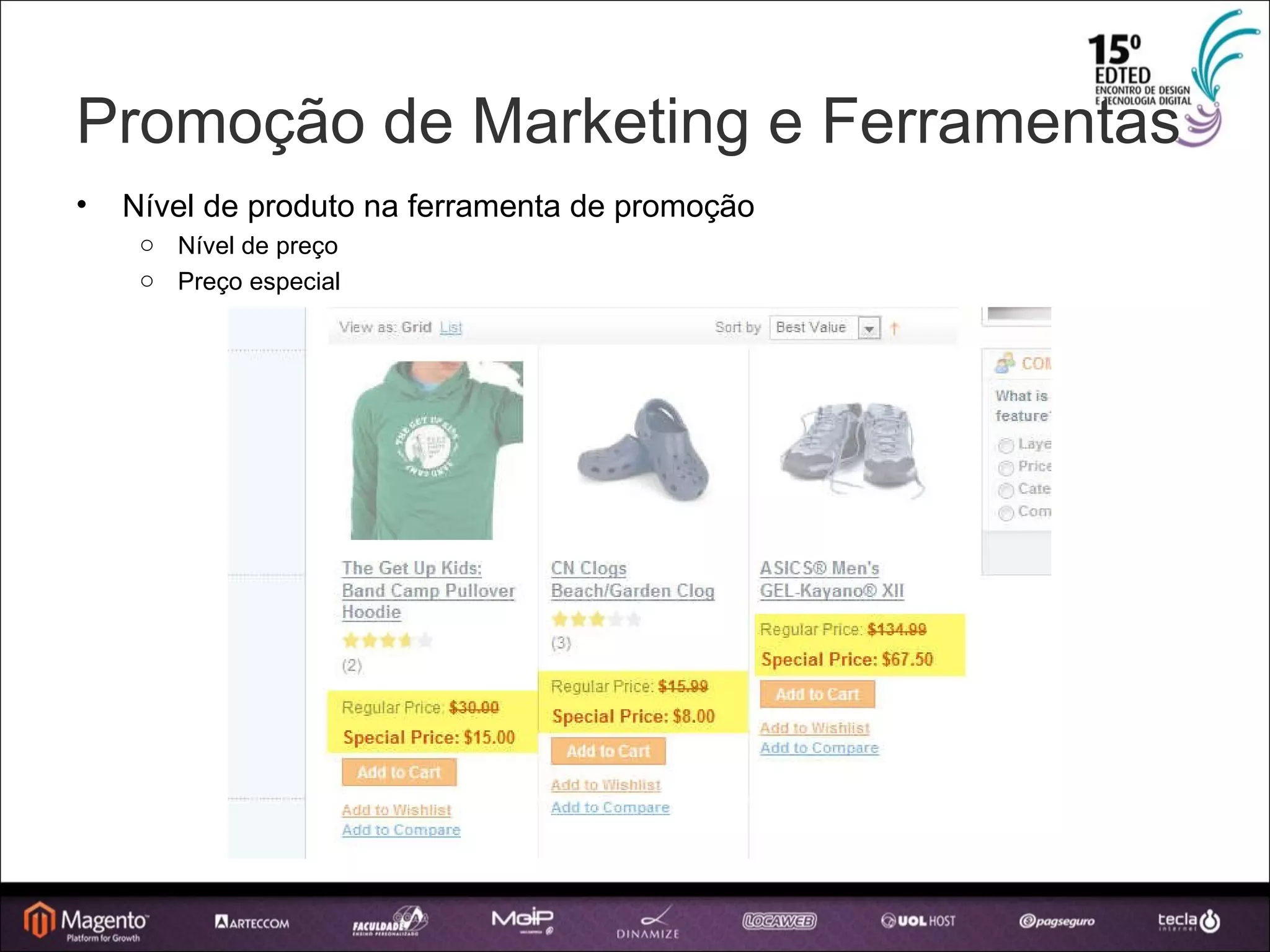 Promoção de Marketing e Ferramentas Nível de produto na ferramenta de promoção Nível de preço Preço especial 