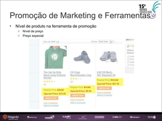 Promoção de Marketing e Ferramentas Nível de produto na ferramenta de promoção Nível de preço Preço especial 