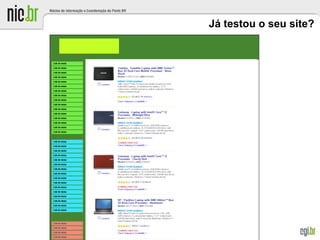 Já testou o seu site?
 