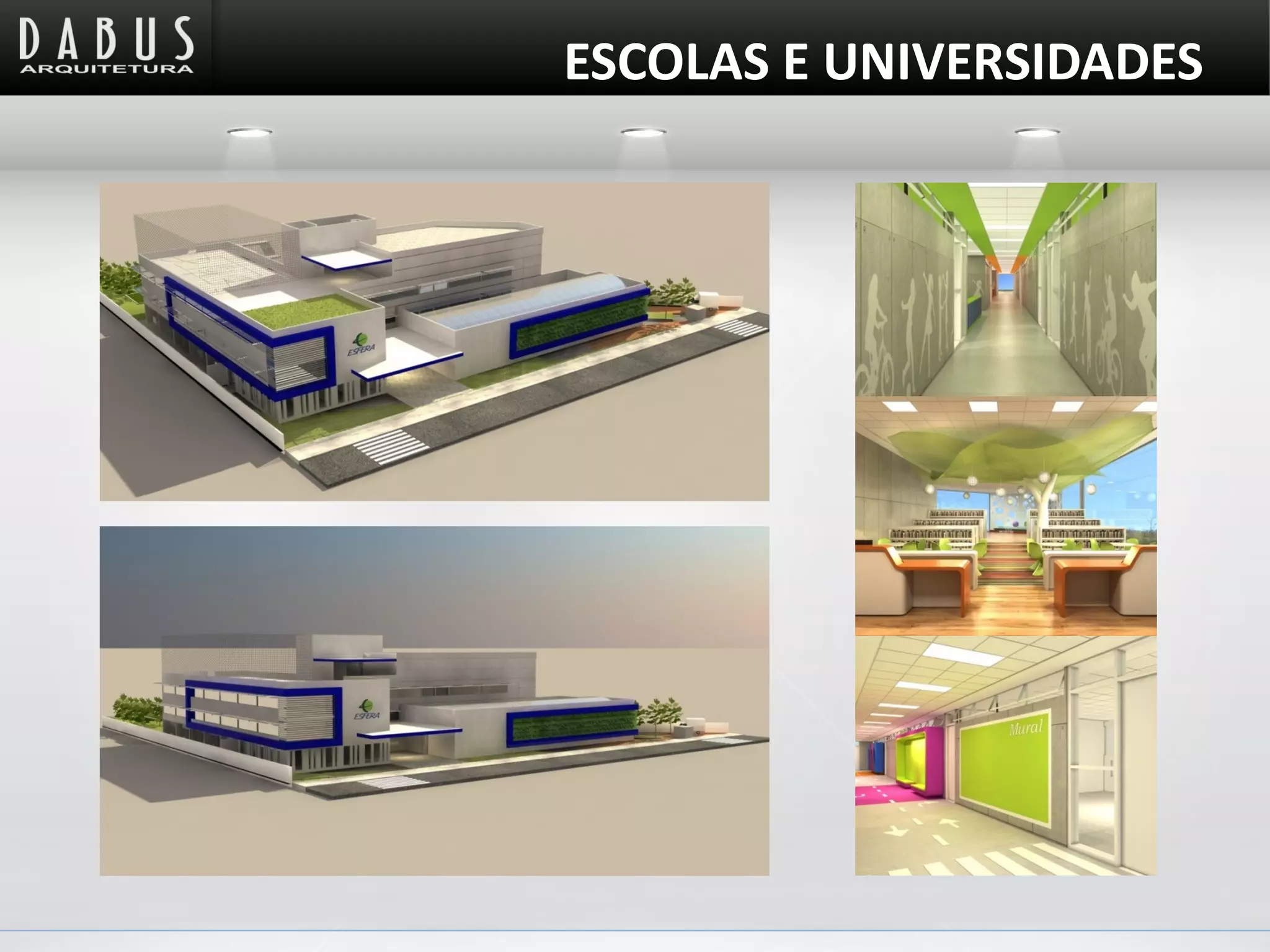 ESCOLAS E UNIVERSIDADES
 