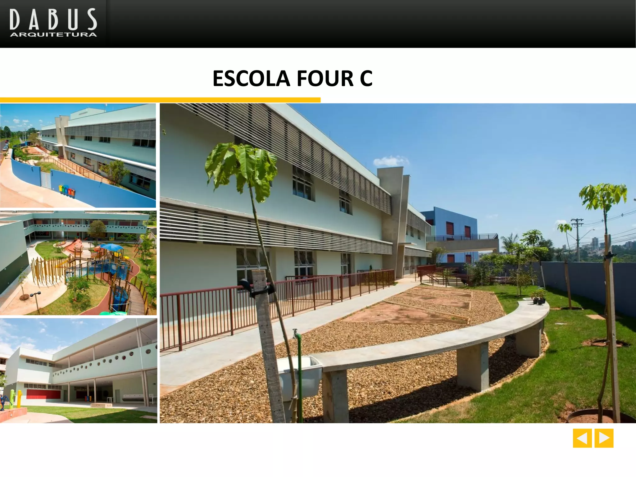ESCOLA FOUR C
 