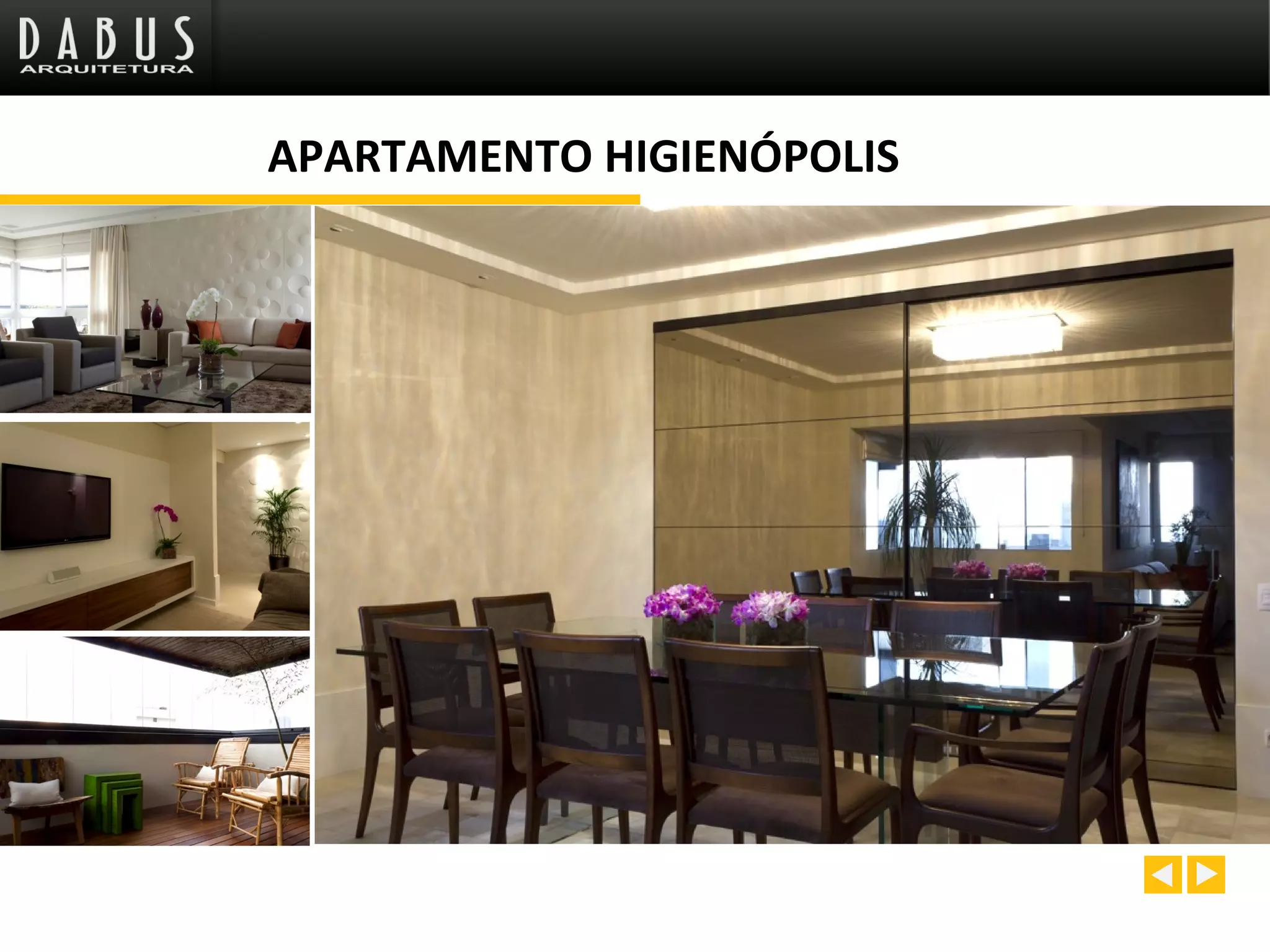 APARTAMENTO HIGIENÓPOLIS
 