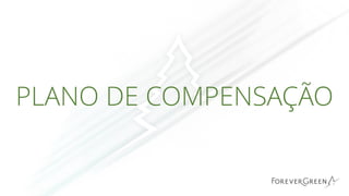 PLANO DE COMPENSAÇÃO
 
