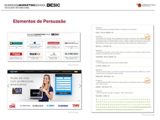 Elementos de Persuasão
Autoridade
Autoridade
Prova Social
 